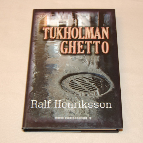 Ralf Henriksson Tukholman ghetto